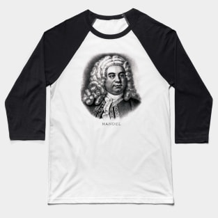 Composer George Frideric Handel Baseball T-Shirt